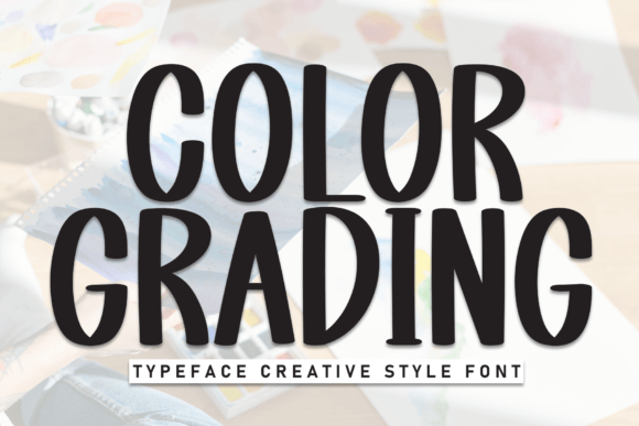 Color Grading: A Display Font That Commands Attention