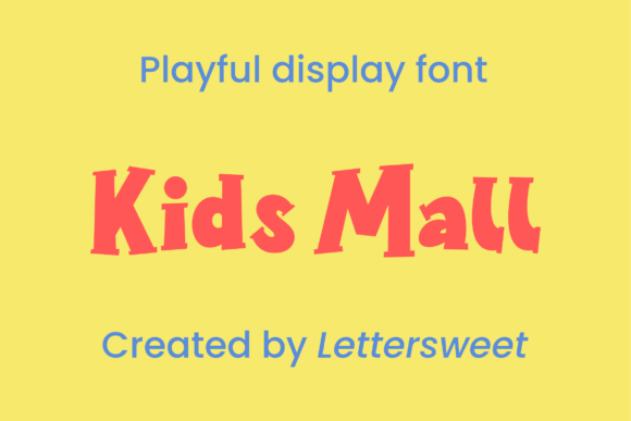 Kids Mall: A Display Font That Makes Joy Instantly Readable