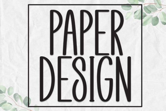 Paper Design Font: Tall, Sleek & Made for Handmade Impact