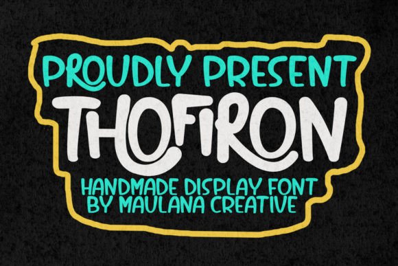 Thofiron: A Playful Handmade Display Font for Digital Brands